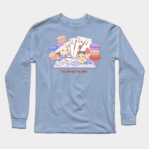 "It's always tea time." Long Sleeve T-Shirt by VanillaPuddingSnack